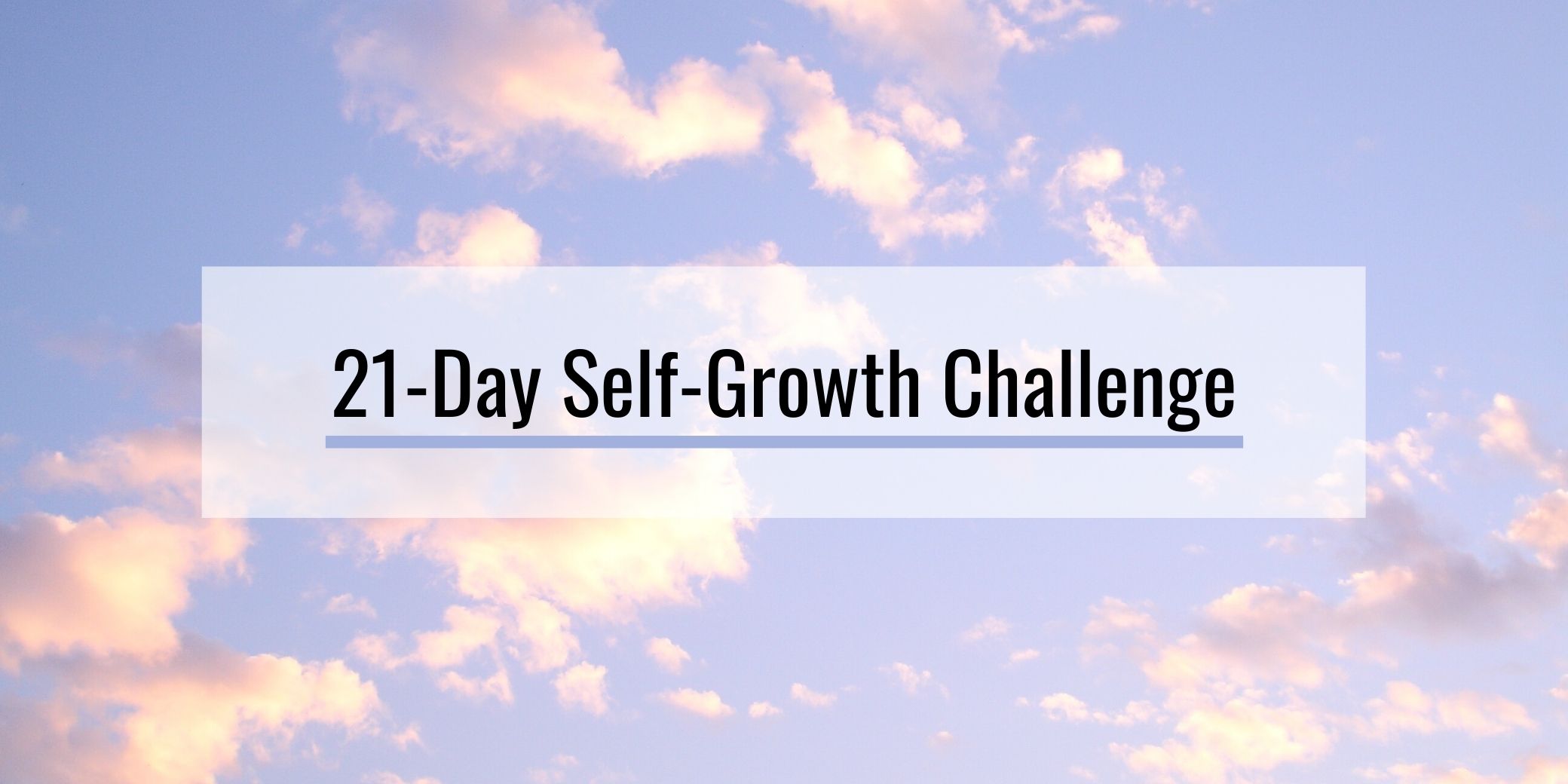21-Day Self-Growth Challenge Featured Image