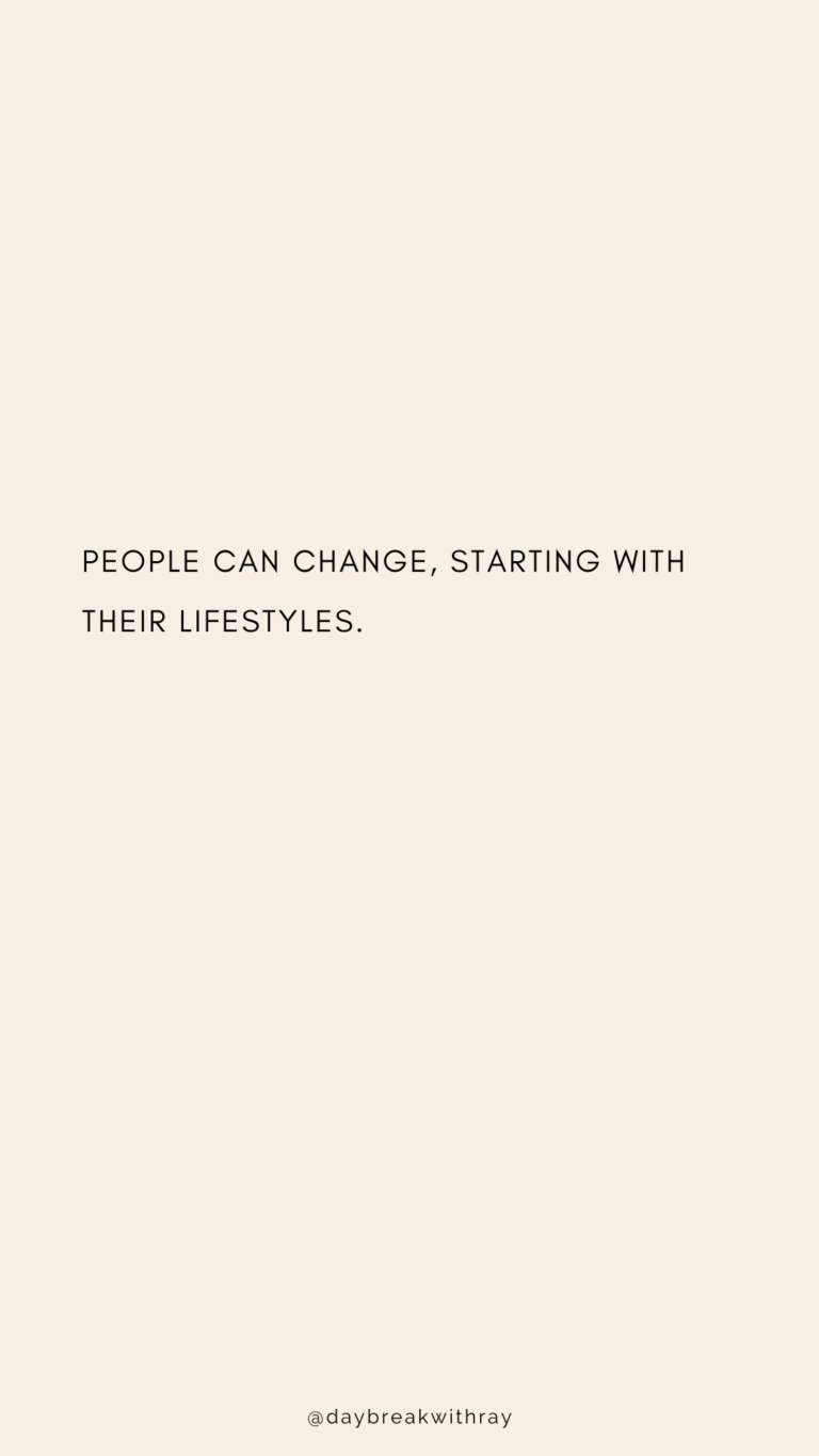 People can change, starting with their lifestyles