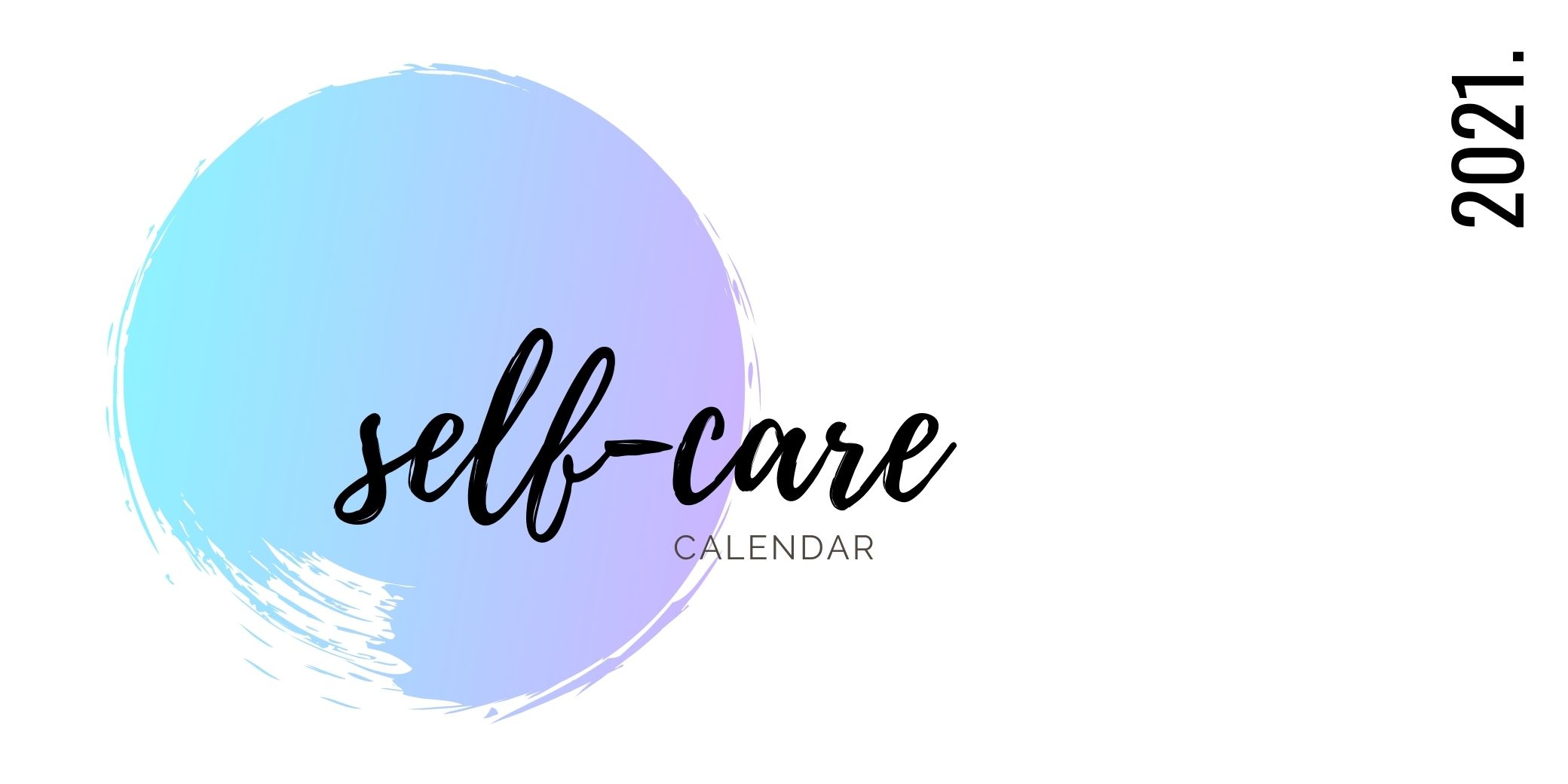 2021 Self-Care Calendar Featured Image