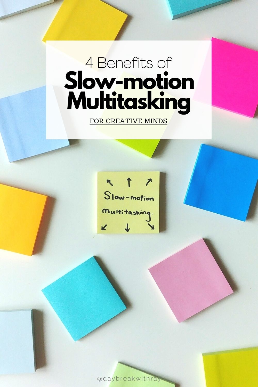 Slow-motion Multitasking 4 Remarkable Benefits for the Creative Minds
