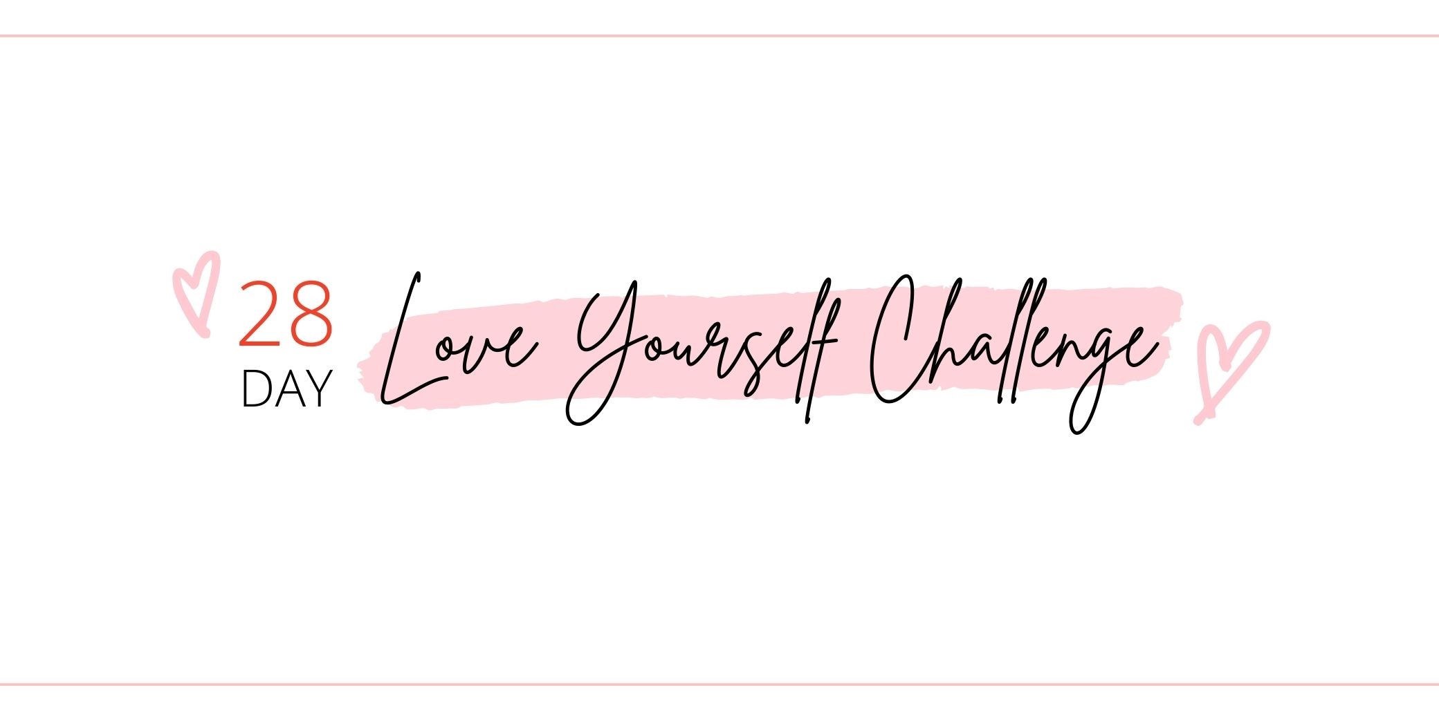 (Featured Image) 28-Day Love Yourself Challenge