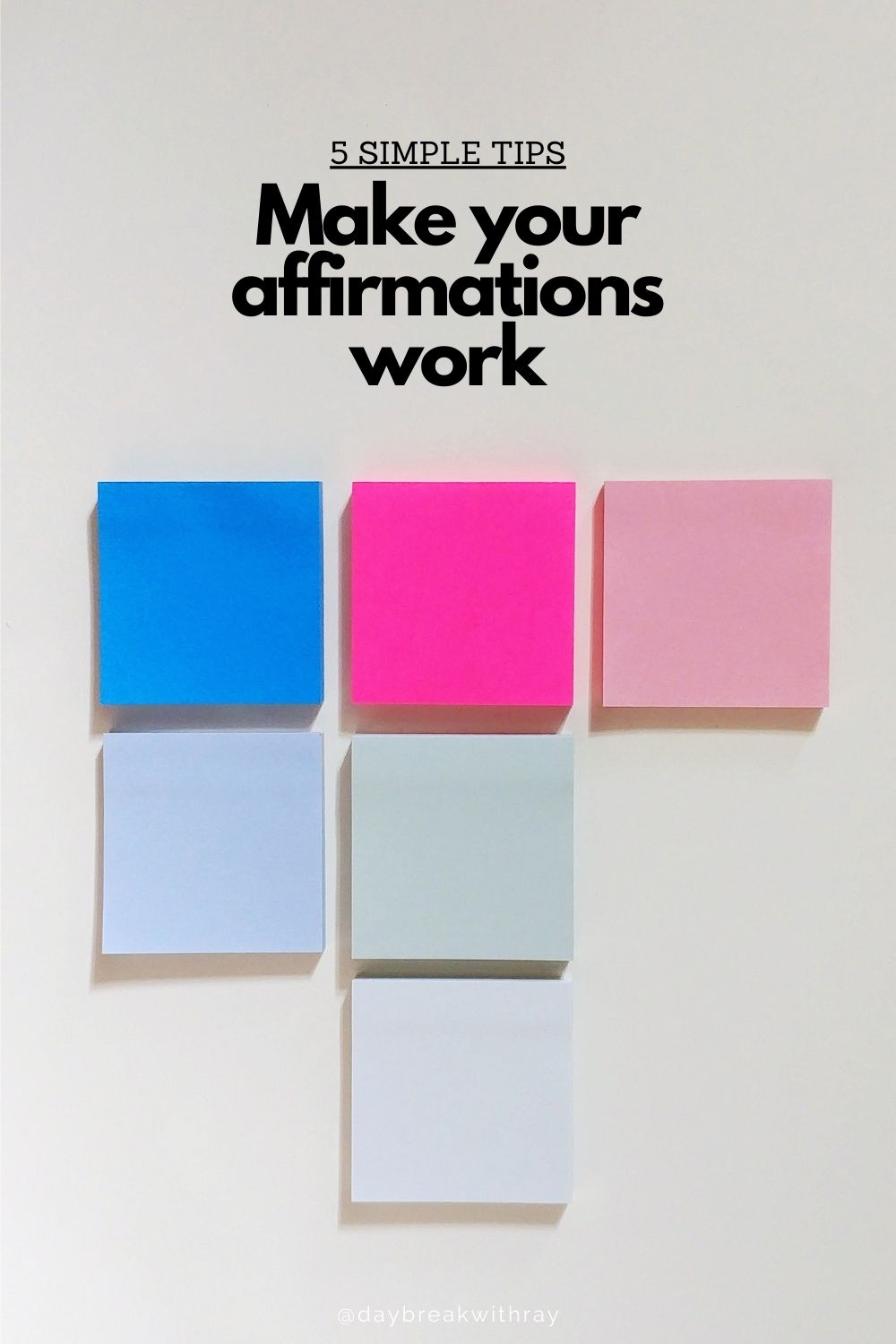 5 Simple Tips to Make Your Affirmations Work