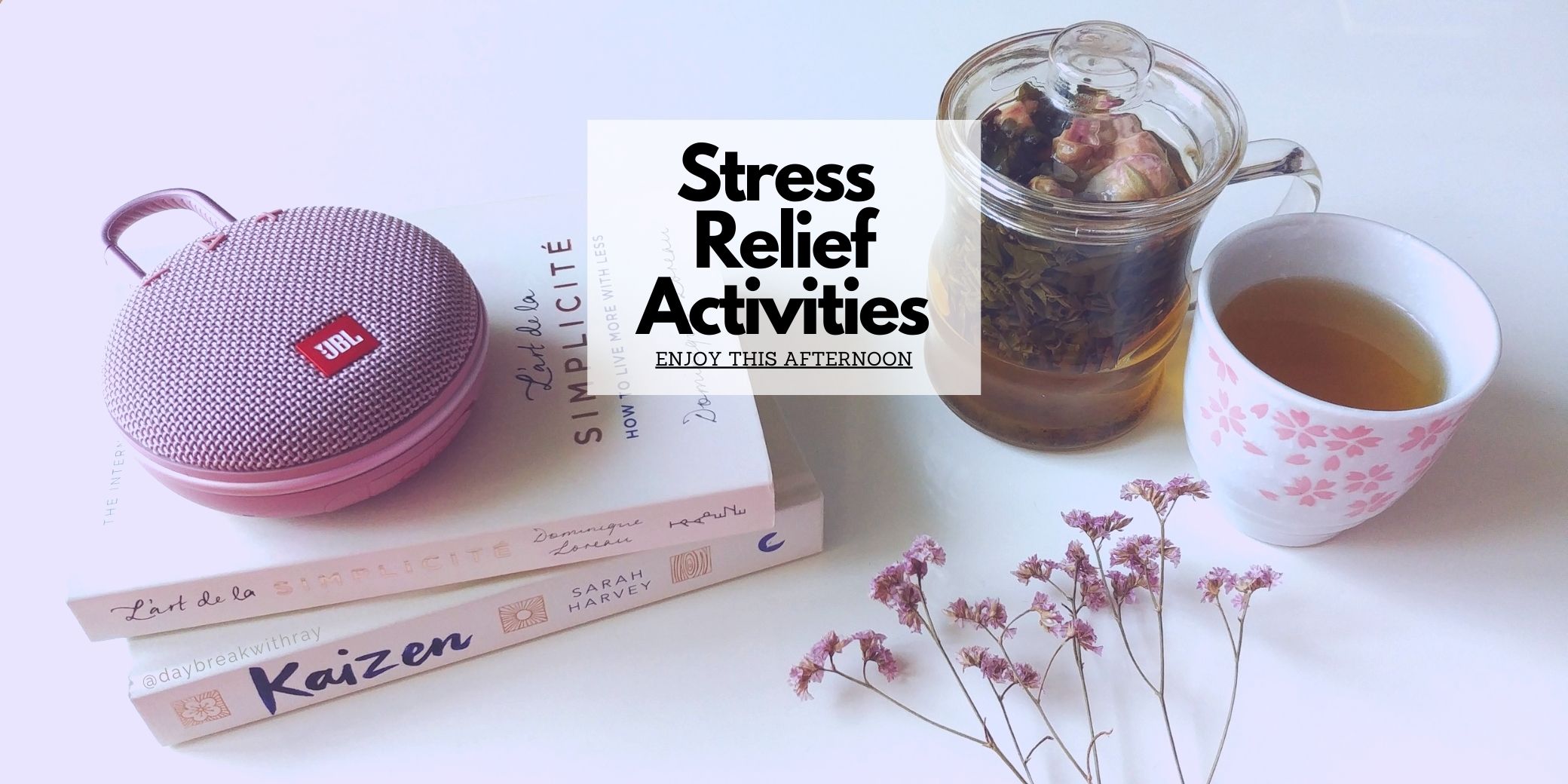 (Featured Image) 6 Promising Stress Relief Activities to Enjoy This Afternoon