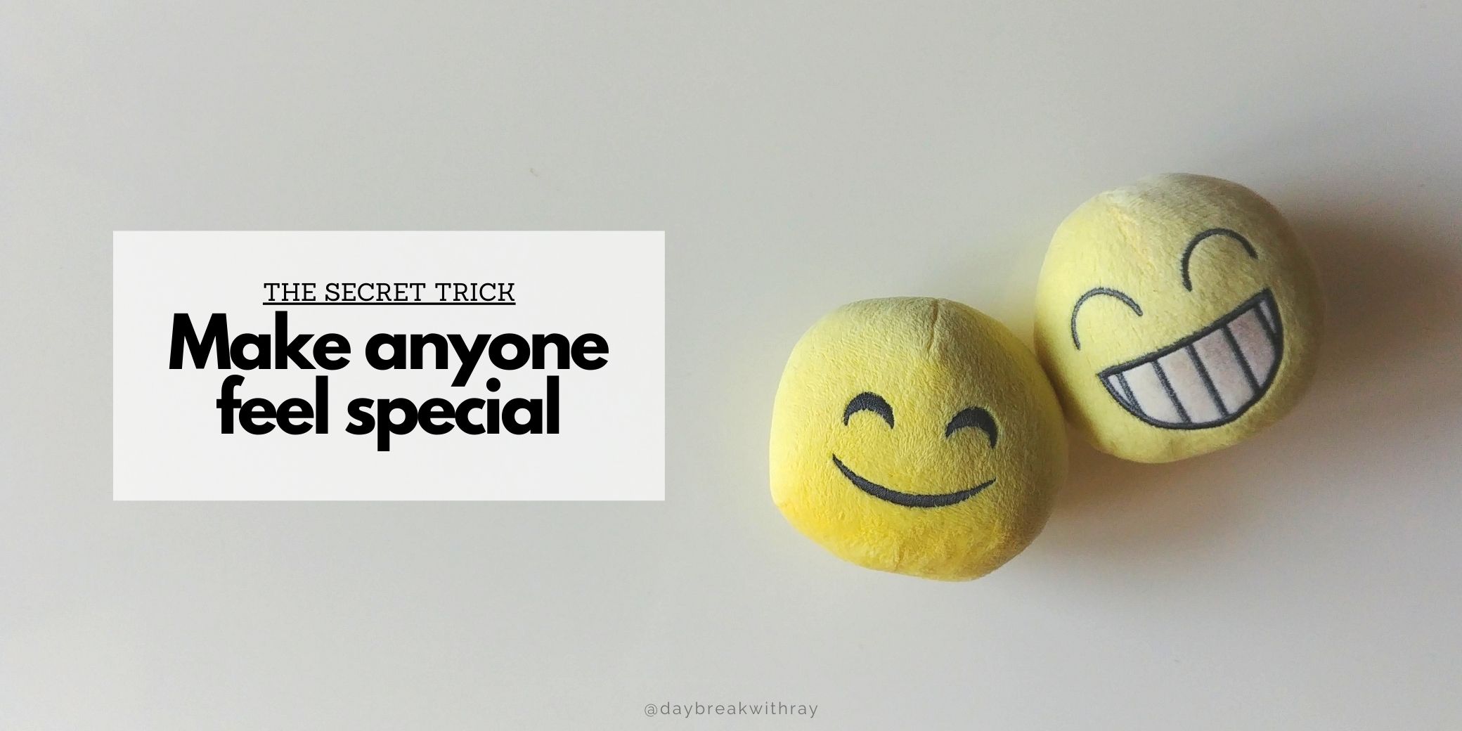 (Featured Image) Listen The Secret Trick to Make Anyone Feel Special