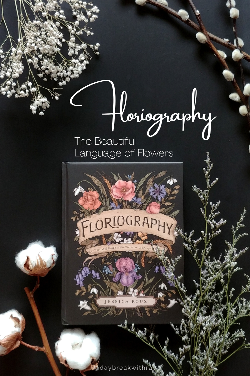 Floriography The Beautiful Language of Flowers