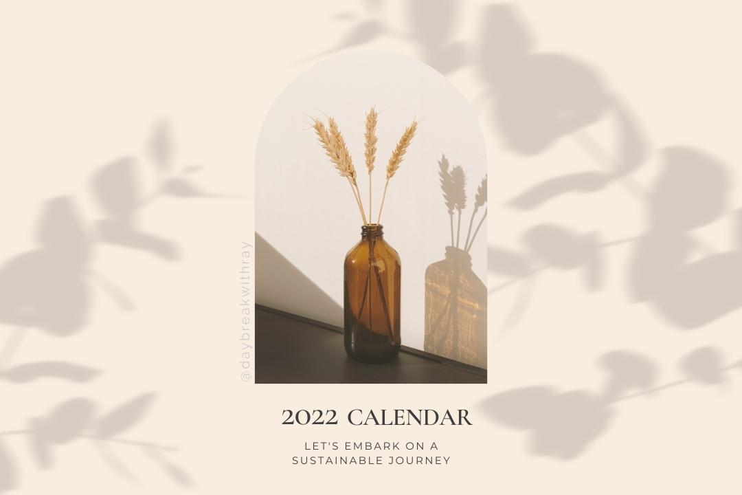 2022 Calendar Let's embark on a sustainable journey for a better future
