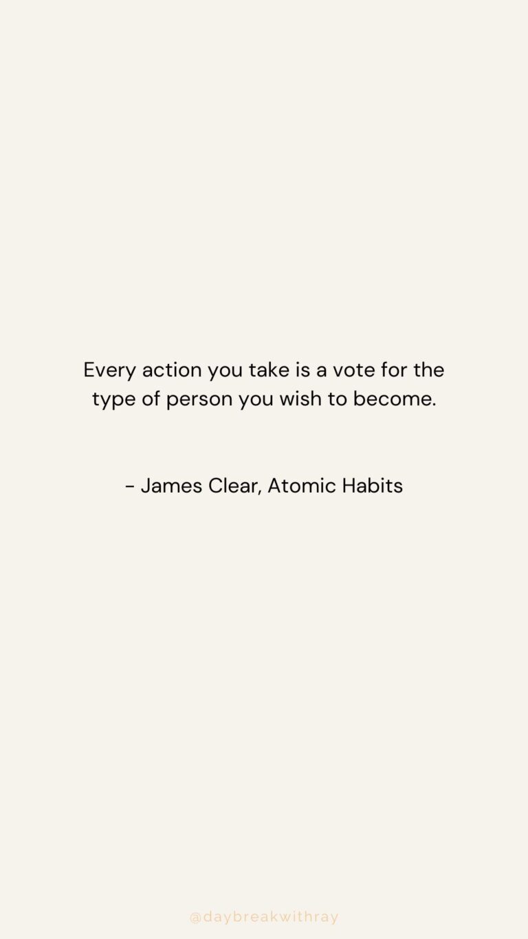 Every action you take is a vote for the type of person you wish to become