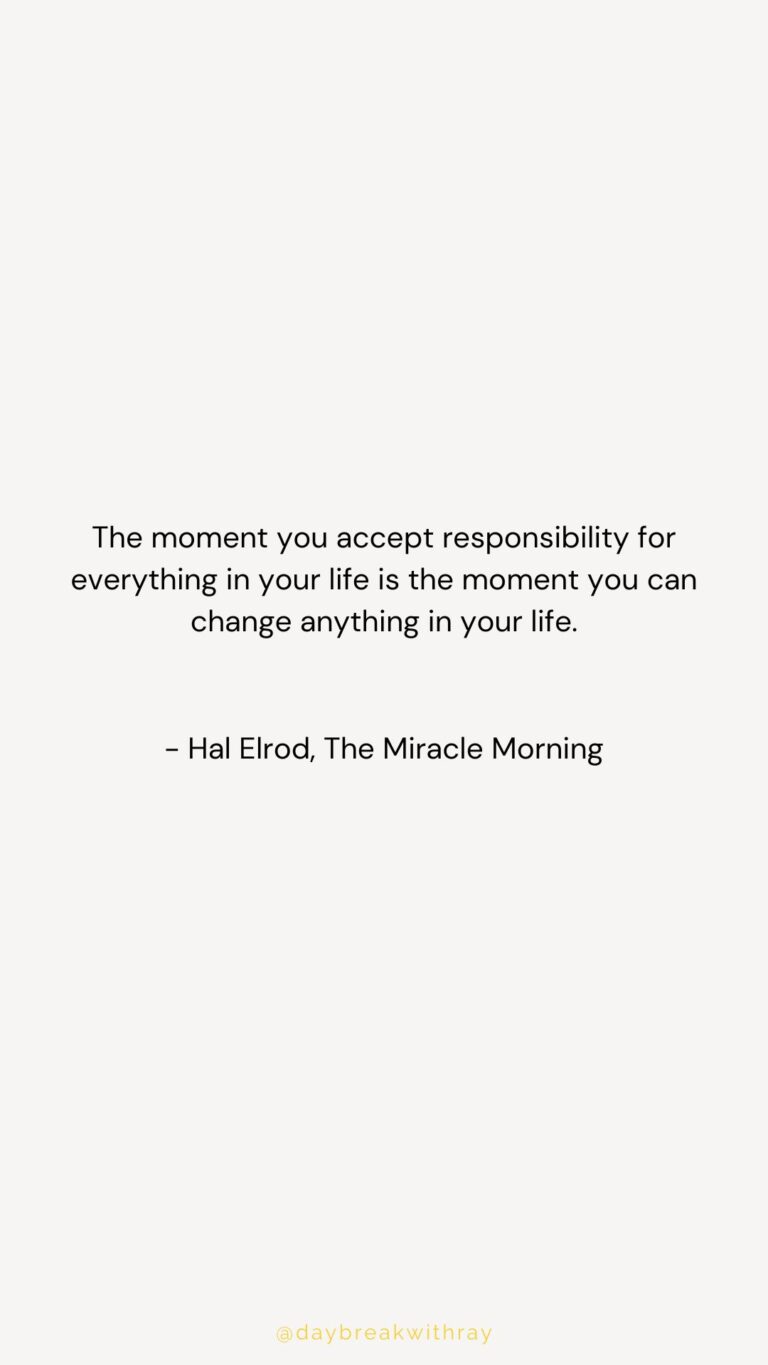 The moment you accept responsibility for everything in your life is the moment you can change anything in your life