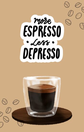 More espresso less depresso